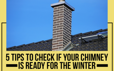 5 Tips To Check If Your Chimney Is Ready For The Winter