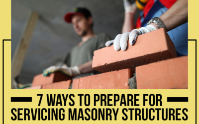 7 Ways To Prepare For Servicing Masonry Structures