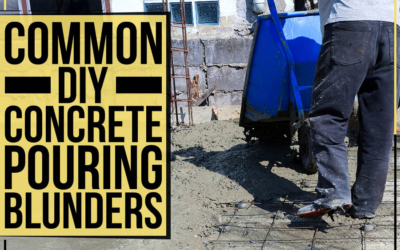 Common DIY Concrete Pouring Blunders